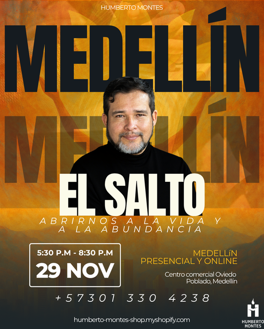"EL SALTO" Abrirnos a la Vida y a la Abundancia con Humberto Montes