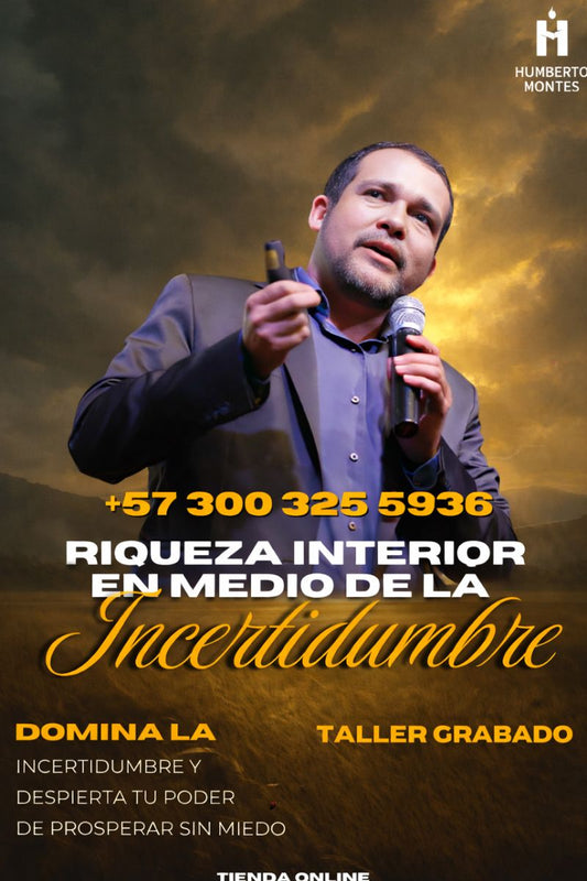 Riqueza Interior en medio de la Incertidumbre: Domina la Incertidumbre y Despierta tu Poder de Prosperar Sin Miedo